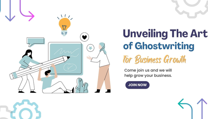 Unveiling the Art of Ghostwriting for Business Growth