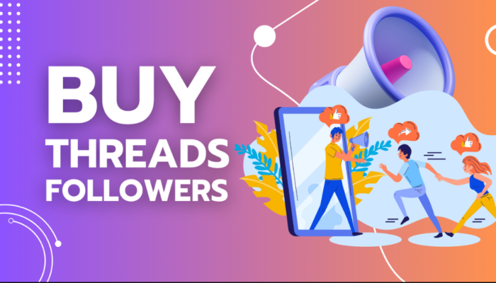 Guide to Buy Followers from Reputed Sites: Maximize Your Threads Reach