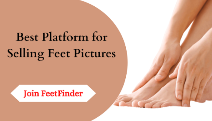 Best Platform for Selling Feet Pictures