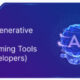 Top 10 Generative AI-based Programming Tools (For Developers)