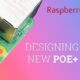 Designing the new Raspberry Pi 5 POE+ HAT