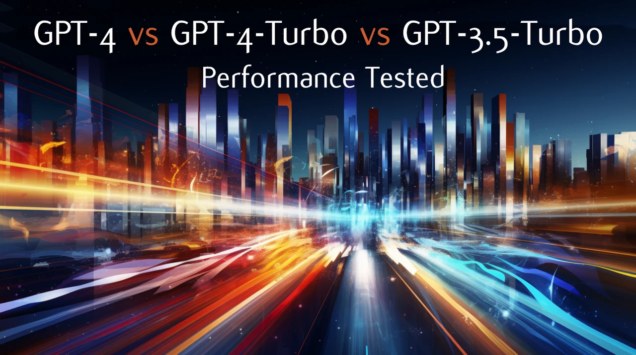 GPT-4 vs GPT-4-Turbo vs GPT-3.5-Turbo performance comparison